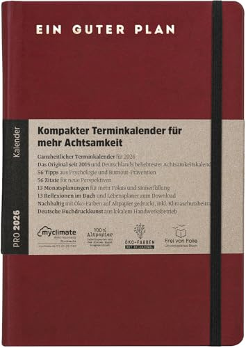 Ein guter Plan Pro 2026– Kompakter Terminkalender für mehr Achtsamkeit im Alltagschaos – Datierter Planer mit Kunstledereinband, Gummiband und Froschtasche (Burgund 2026)