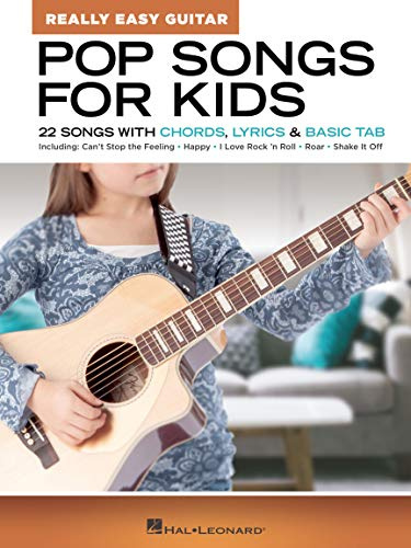 Pop Songs for Kids - Really Easy Guitar Series 22 Songs with Chords, Lyrics & Basic Tab