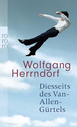 Diesseits des Van-Allen-Gürtels: Ausgezeichnet mit dem Deutschen Erzählerpreis 2008