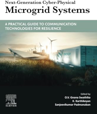Next-Generation Cyber-Physical Microgrid Systems: A Practical Guide to Communication Technologies for Resilience