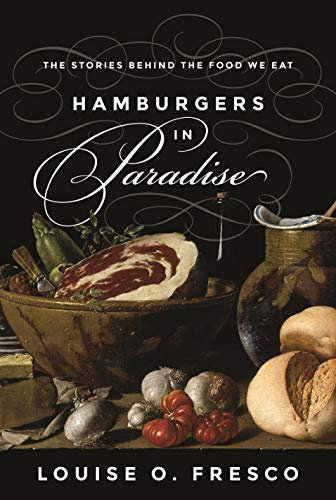 Hamburgers in Paradise: The Stories behind the Food We Eat