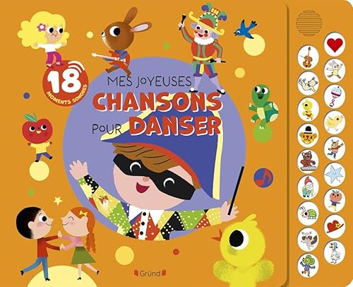 Mes joyeuses chansons pour danser (livre pastilles) Livre sonore et d'éveil avec 18 pastilles sonores Bébé dès 1 an