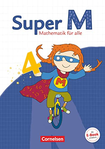 Super M - Mathematik für alle - Östliche Bundesländer und Berlin - 4. Schuljahr: Schulbuch mit Kartonbeilagen (Super M, Östliche Bundesländer und Berlin, 4. Schuljahr)