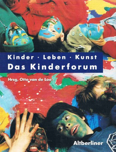 Kinder - Leben - Kunst. Kinderforum