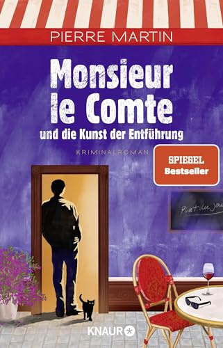 Monsieur le Comte und die Kunst der Entführung: Kriminalroman | Band 3 der Cosy Crime- und Spiegel Bestseller-Krimi-Reihe