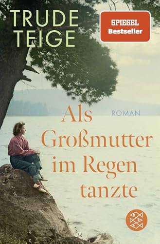 Als Großmutter im Regen tanzte: Roman | Der bewegende Bestseller mit Tiefgang (Die Großmutter-Reihe, Band 1)