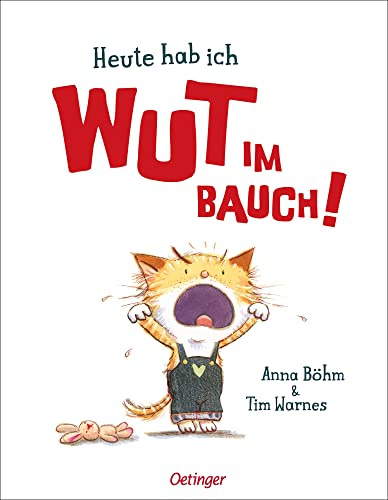 Heute hab ich Wut im Bauch!: Liebenswertes Bilderbuch über Streit und schwierige Gefühle für Kinder ab 4 Jahren (Ein Bilderbuch, das Gefühle versteht)