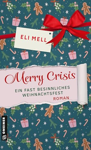 Merry Crisis - ein fast besinnliches Weihnachtsfest: Roman