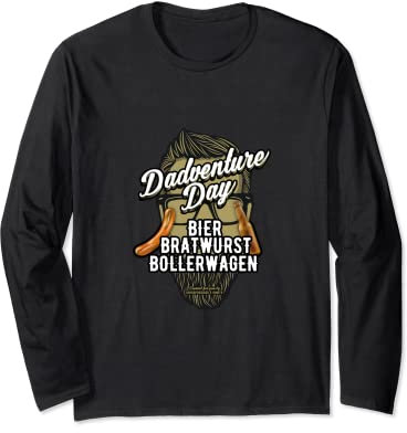 Vatertag Dadventure Bier, Bratwurst, Bollerwagen Vatertag Langarmshirt