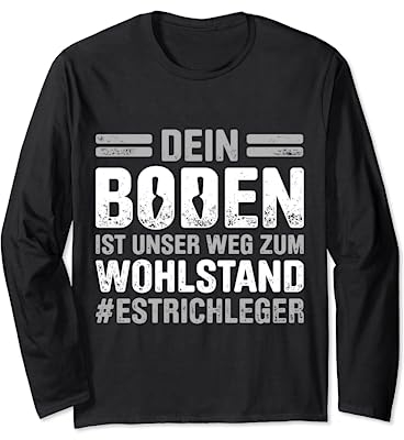 Estrich Legen Für Estrichleger Estrichbauer Handwerker Langarmshirt