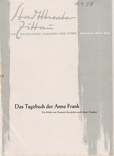 Programmheft Frances Goodrich und Albert Hackett DAS TAGEBUCH DER ANNE FRANK Spielzeit 1957 / 58