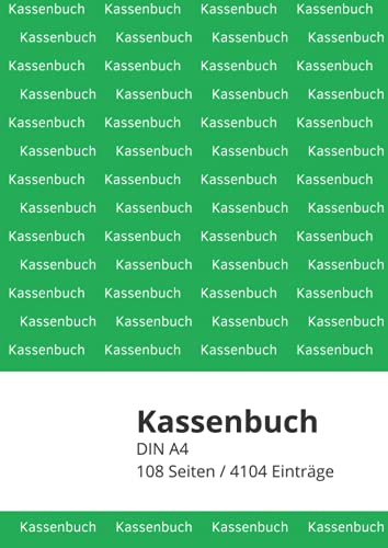 Kassenbuch: DIN A4 | für 4104 Einträge | optimal für Kleingewerbe, Gastronomie, Vereine, Selbstständige, Büro | mit Umsatzsteuer