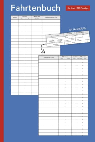 Fahrtenbuch: für über 1000 Einträge | zur Vorlage beim Finanzamt geeignet | mit Vorlage und Infos zum Ausfüllen | DIN A5