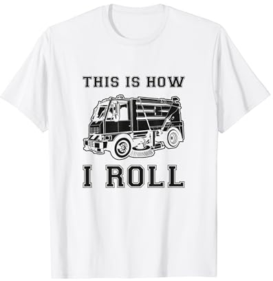 This Is How I Roll Street Sweeper Truck Cleaner Cleaning T-Shirt