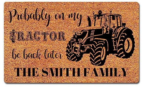 40X60Cm Fussabtreter Außen Benutzerdefinierte Wahrscheinlich Auf Meinem Traktor Kommen Später Wieder Lustige Familienname Fußmatte Langlebig Badematte Hautfreundlich Welcome Fußmatte