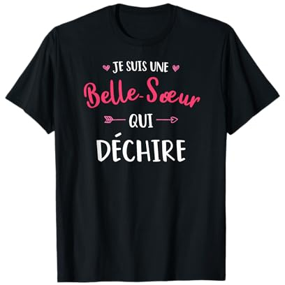 Idées Cadeau Original Humour Pour Ma Belle-Soeur T-Shirt Je Suis Une Belle-Soeur Qui Déchire Noir T-Shirt Femme Adulte Small Imprimée lettre Manche courte Classique