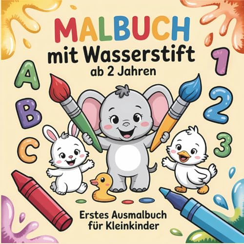 Malbuch mit Wasserstift ab 2 Jahren: Erstes Ausmalbuch für Kleinkinder