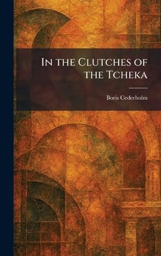In the Clutches of the Tcheka