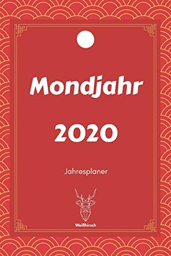 Mondjahr 2020: A5 Jahresplaner 2020 | Organizer | Jahreskalender | Buchkalender | Wochenkalender | Terminplaner für Jahresvorsätze, Asiaten, ... als Frauen als schönes Neujahrs Geschenk