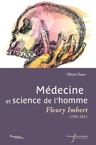 Médecine et science de l'homme: Fleury Imbert (1795-1851)