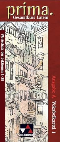 prima A / prima A Vokabelkartei 1: Gesamtkurs Latein / Zu den Lektionen 1-25 (prima A: Gesamtkurs Latein)