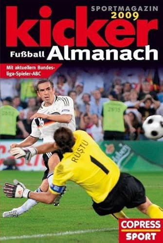 Kicker Almanach 2009: Mit aktuellem Bundeliga-Spieler-ABC. Von Kicker Sportmagazin