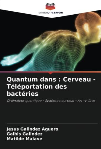 Quantum dans : Cerveau - Téléportation des bactéries: Ordinateur quantique - Système neuronal - Art -v Virus