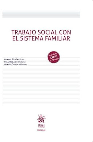 Trabajo Social con el sistema familiar (Manuales de Derecho del Trabajo y Seguridad Social)