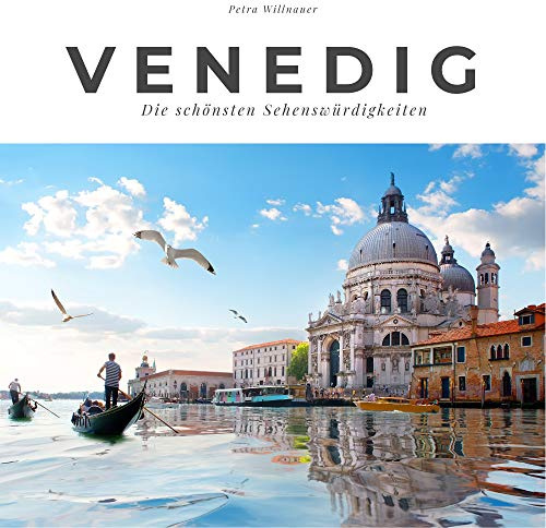 Venedig: Die schönsten Sehenswürdigkeiten: Die schönsten Sehenswürdigkeiten. Sonderausgabe, verfügbar nur bei Amazon