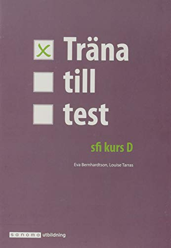 Träna till test - sfi kurs D