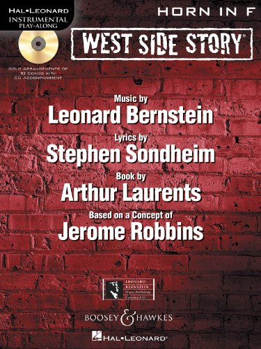 West Side Story Play-Along: Solo arrangements of 10 songs with CD accompaniment. Horn in F. (Instrumental Play-along)