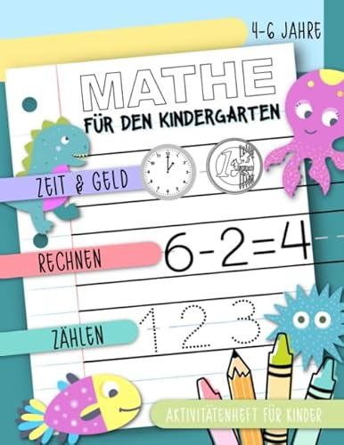 Mathe für den Kindergarten - Zeit & Geld, Rechnen, Zählen: Aktivitätenheft für Kinder, 4-6 Jahre
