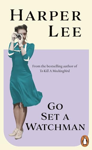 Go Set a Watchman: The landmark follow-up to the bestselling, Pulitzer Prize-winning To Kill a Mockingbird