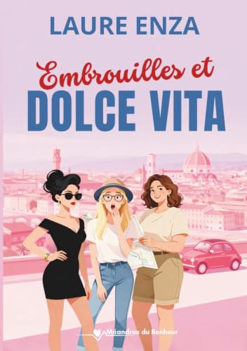 Embrouilles et Dolce vita