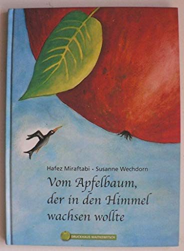 Vom Apfelbaum, der in den Himmel wachsen wollte