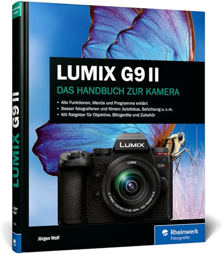 LUMIX G9 II: Praxiswissen und Expertentipps zu Ihrer Kamera