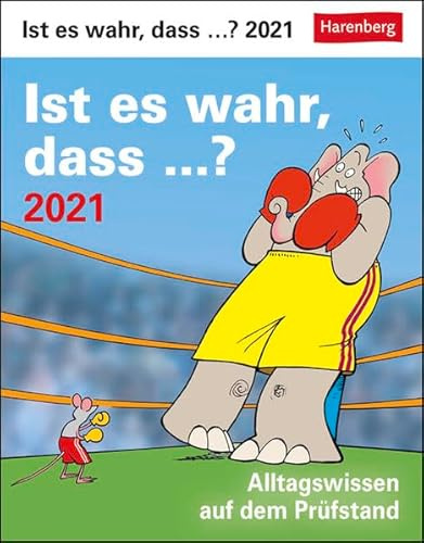 Ist es wahr, dass ...? Kalender 2021: Alltagswissen auf dem Prüfstand