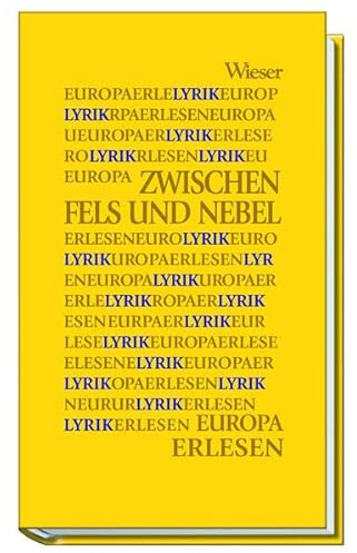Zwischen Fels und Nebel: Lyrik (Europa Erlesen Literaturschauplatz)