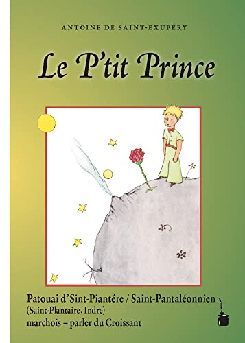 Le P'tit Prince: Der kleine Prinz - Croissant (Sint-Piantére / Saint-Pantaléonnien)