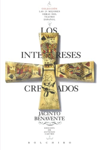 Los intereses creados: 14 (Las 25 mejores obras del teatro español)