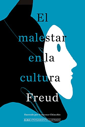 El malestar en la cultura (Pensamiento Ilustrado)