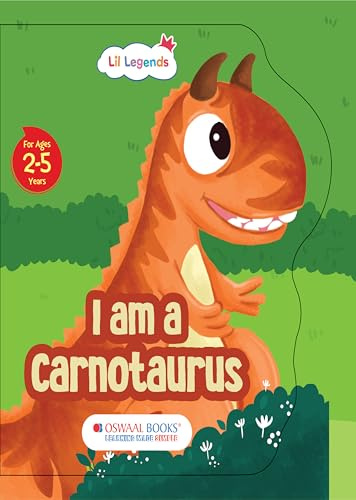 Oswaal Lil Legends Shaped Board Book, I am Carnotaurus