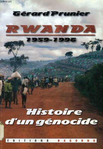 Rwanda, 1959-1996: Histoire d'un génocide