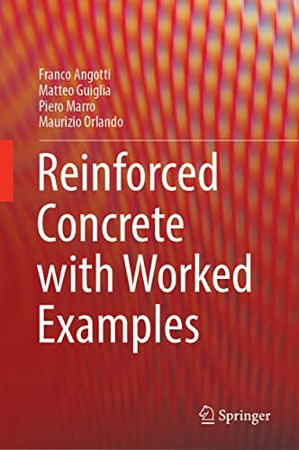 Progetto Delle Strutture in Calcestruzzo Armato: With Worked Examples