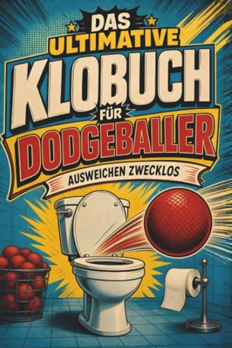 Das ultimative Klobuch für Dodgeballer: Ausweichen zwecklos. Lustiges Geschenk für Fans von Dodgeball, Ausweichmanöver und Volltreffer