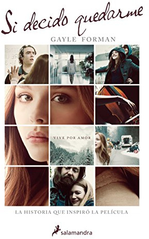 Si decido quedarme/ If I Stay