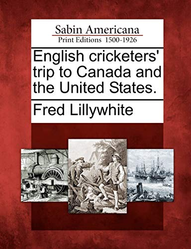 English Cricketers' Trip to Canada and the United States.
