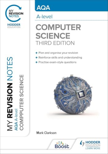 My Revision Notes: AQA A level Computer Science