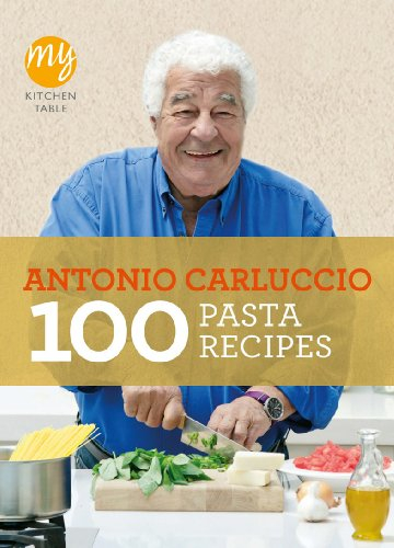 My Kitchen Table: 100 Pasta Recipes: 15 (My Kitchen, 15)