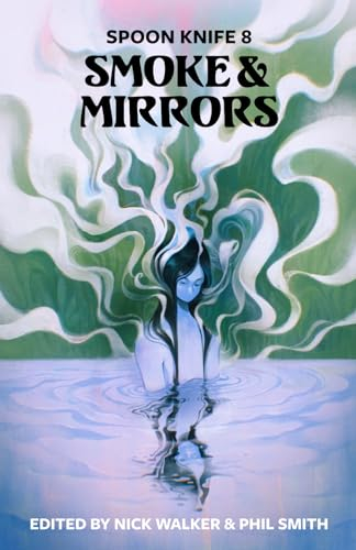 Spoon Knife 8: Smoke & Mirrors